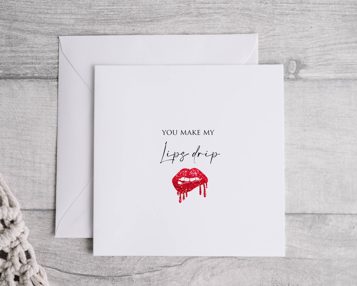 You make my lips drip. Funny Card Valentines Linen 6x6" card
