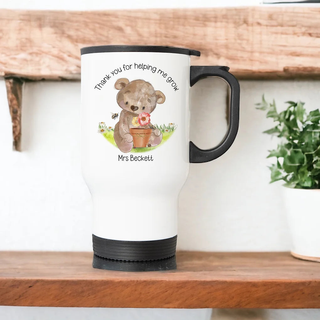 Personalised Travel Mug - Thank you for helping me grow bear Design