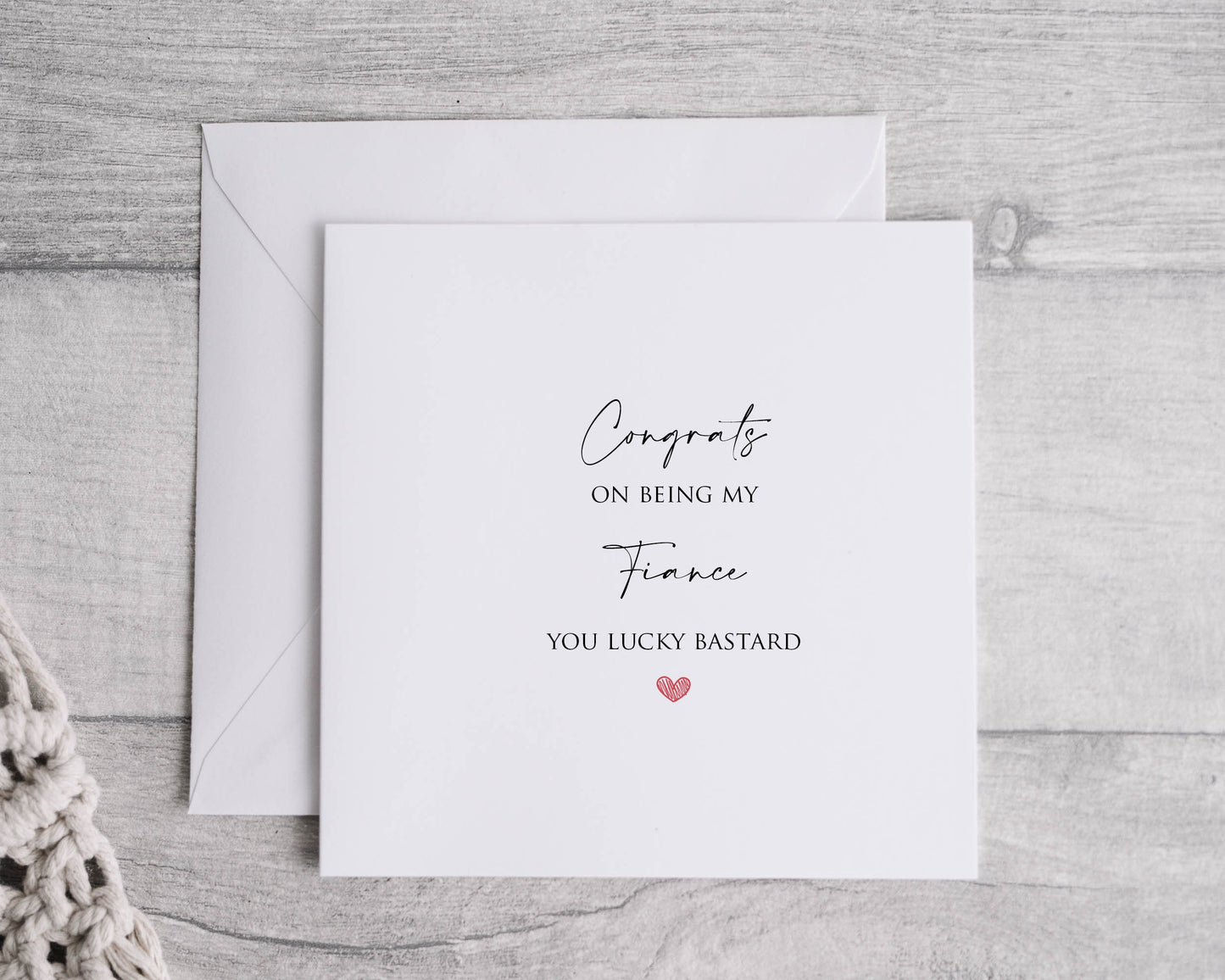 Congrats on being my fiance you lucky b**tard. Novelty Funny Card - Valentines - anniversary - birthday - Linen 6x6" card