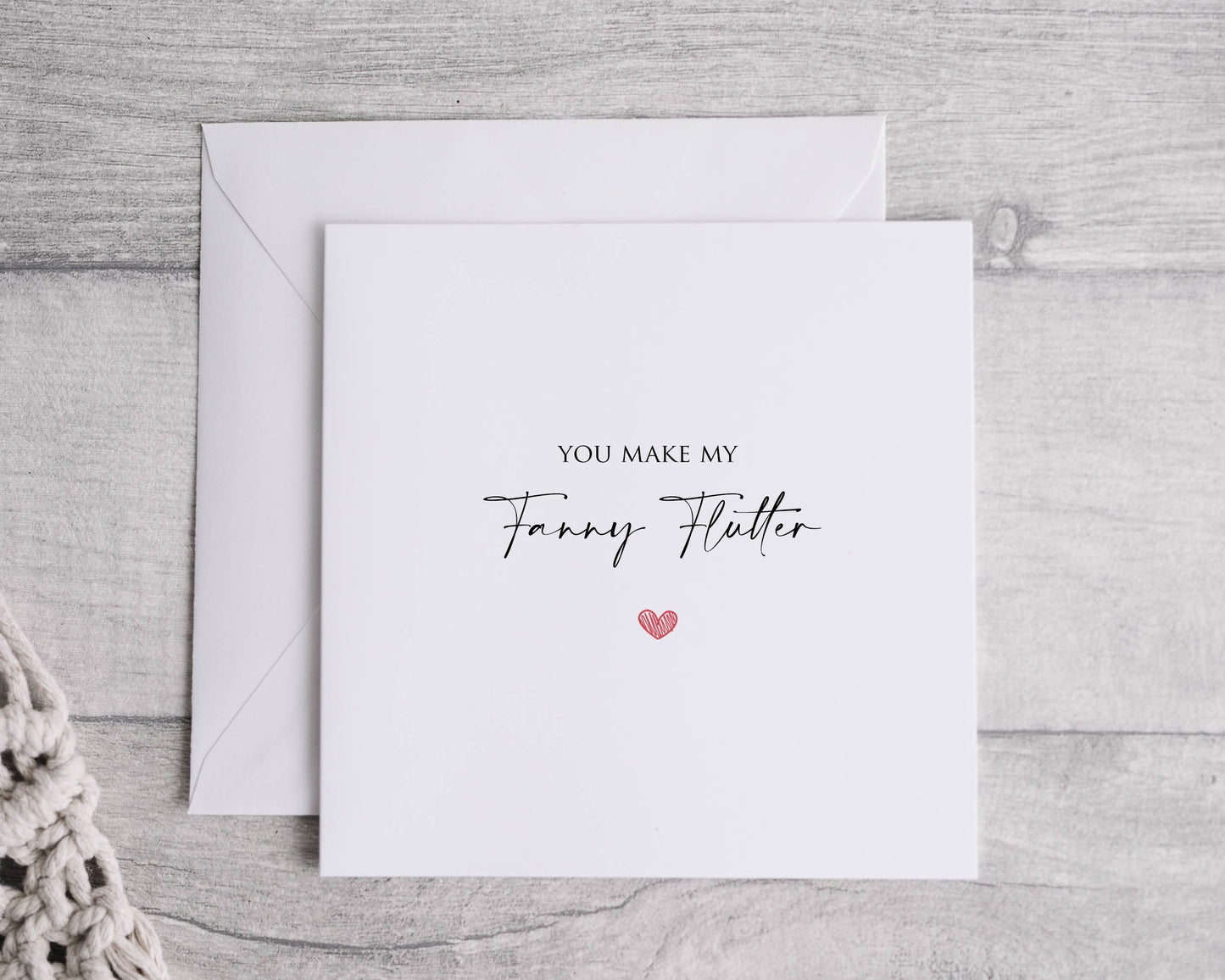 You make my F***y flutter. Novelty Funny Card - Valentines - anniversary - birthday - Linen 6x6" card